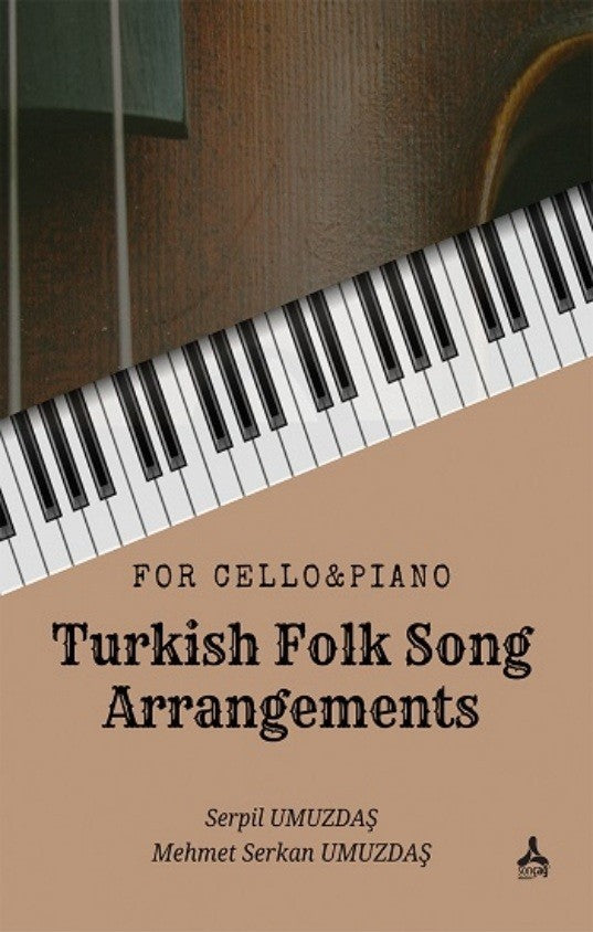 For Cello Piano - Turkish Folk Song Arrangements - Mehmet Serkan Umuzdaş kitap kapağı