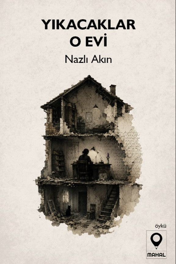 Yıkacaklar O Evi - Nazlı Akın kitap kapağı