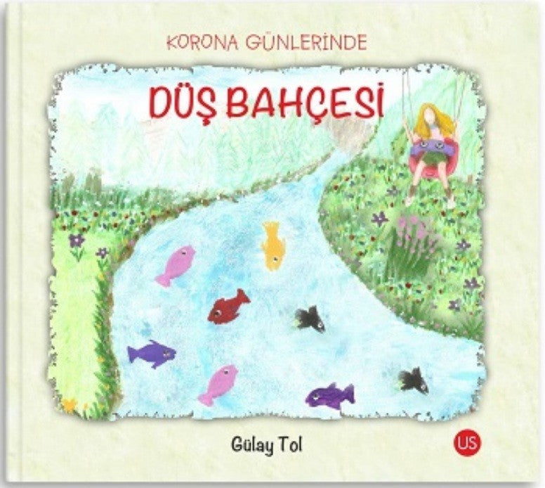 Korona Günlerinde Düş Bahçesi - Gülay Tol kitap kapağı