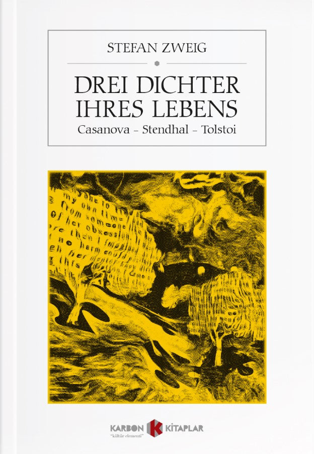Drei Dichter ihres Lebens (Casanova - Stendhal - Tolstoi) - Stefan Zweig kitap kapağı