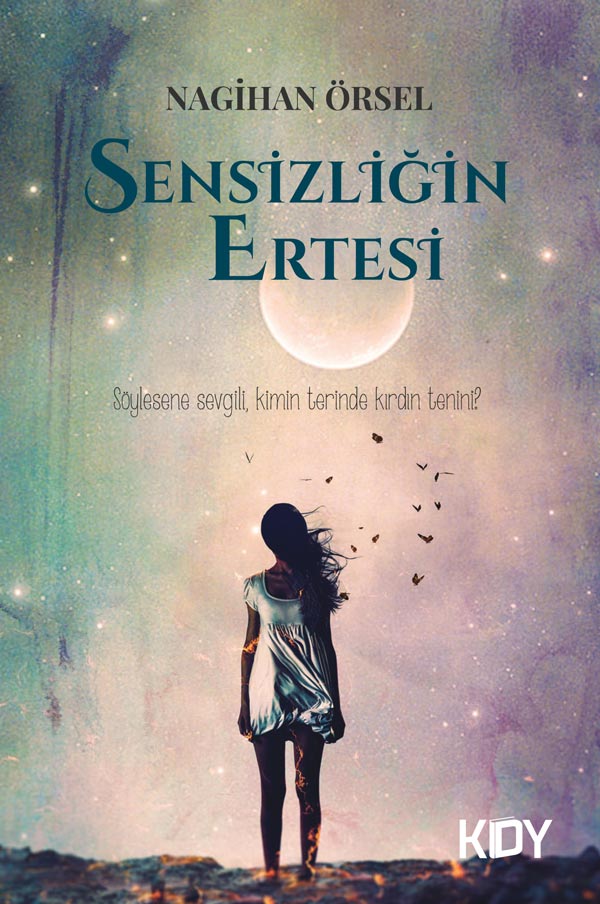 Sensizliğin Ertesi - Nagihan Örsel kitap kapağı