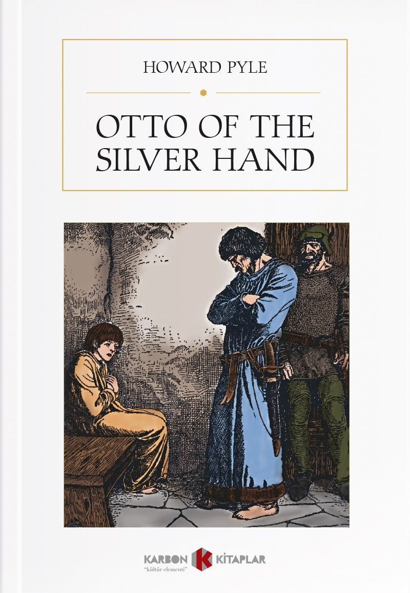 Otto of the Silver Hand - Howard Pyle kitap kapağı