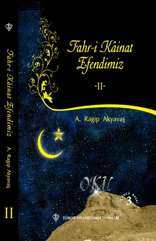 Fahri Kainat Efendimiz 2 - A. Ragıp Akyavaş kitap kapağı