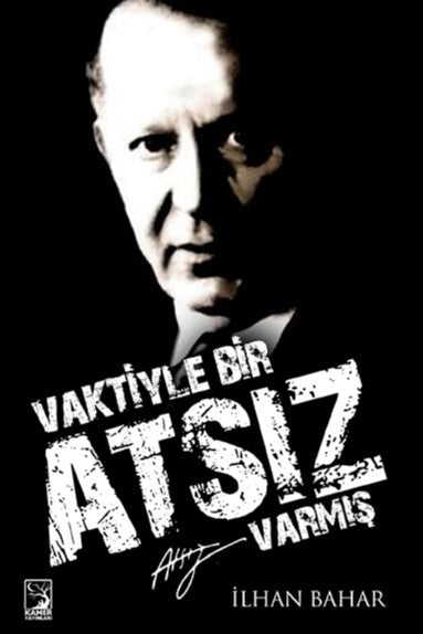 Vaktiyle Bir Atsız Varmış - İlhan Bahar kitap kapağı