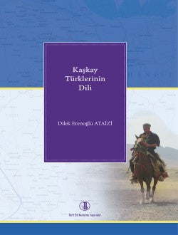Kaşkay Türklerinin Dili - Dilek Erenoğlu Ataizi kitap kapağı