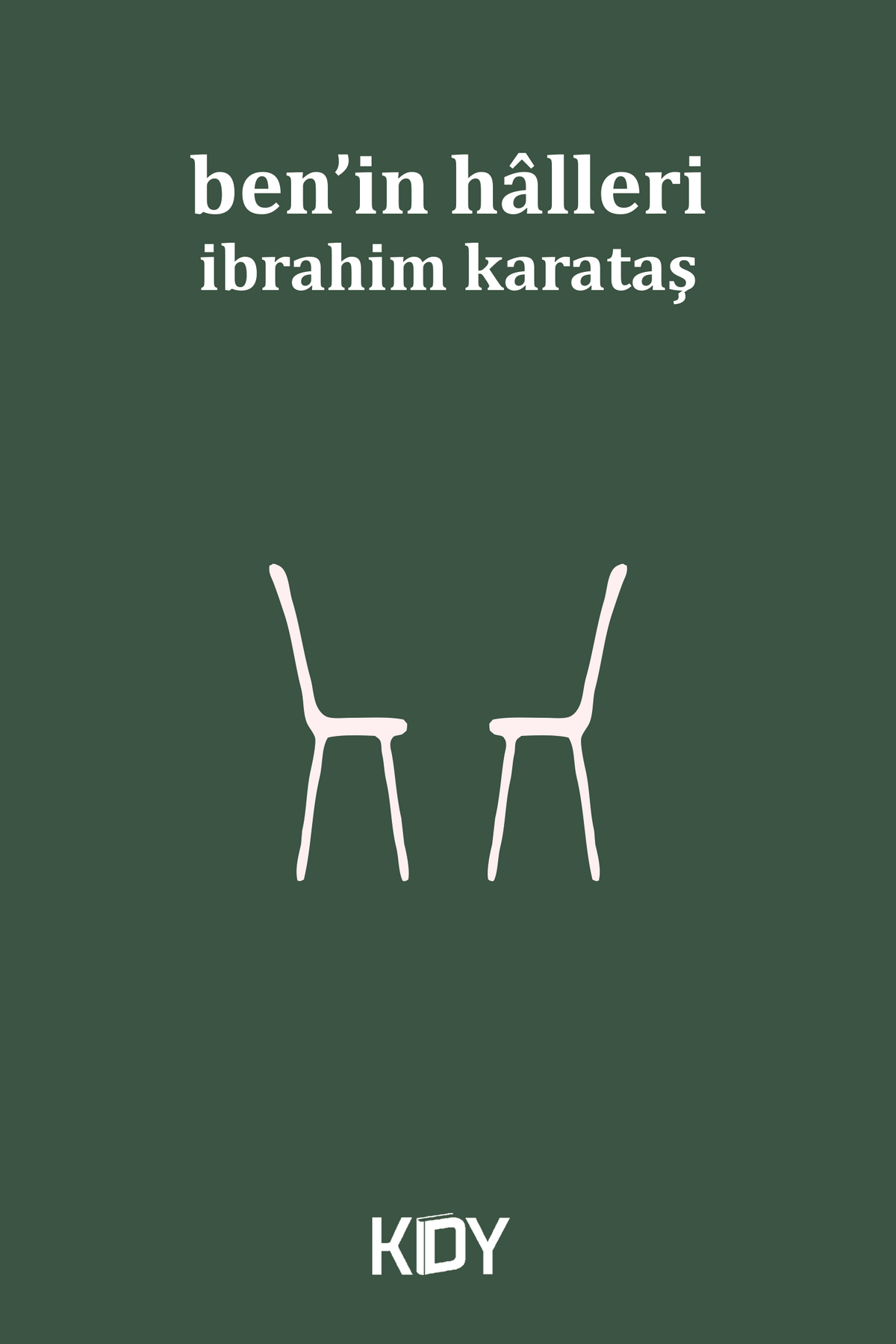 Ben'in Halleri - İbrahim Karataş kitap kapağı