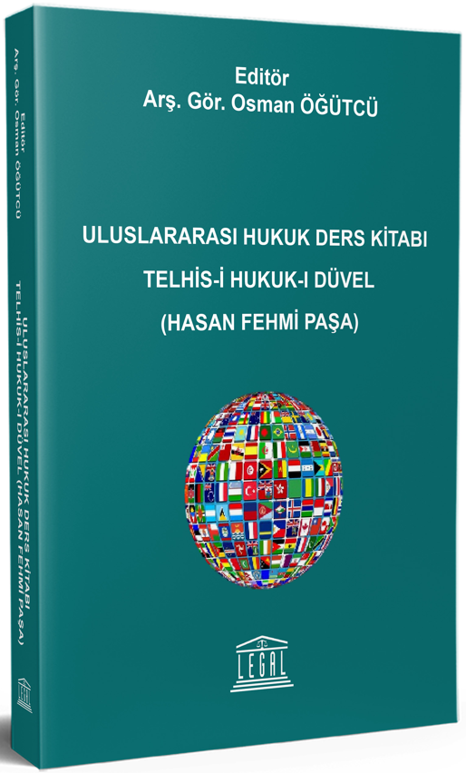Uluslararası Hukuk Ders Kitabı Telhis-i Hukuk-ı Düvel - Arş. Gör. Osman Ögütcü kitap kapağı