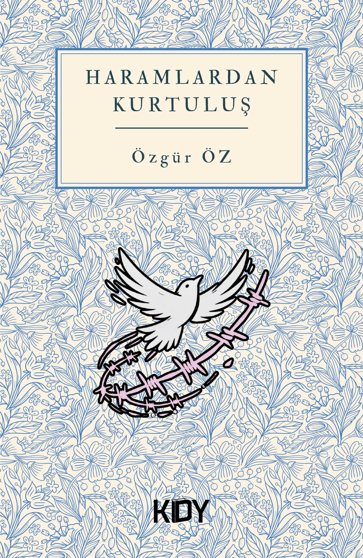 Haramlardan Kurtuluş - Özgür Öz kitap kapağı