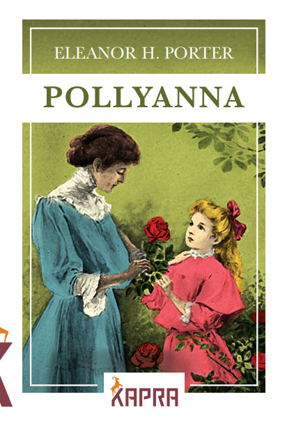 Pollyanna - Eleanor H. Porter kitap kapağı