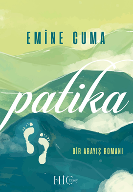 Patika Bir Arayış Romanı - Emine Cuma kitap kapağı