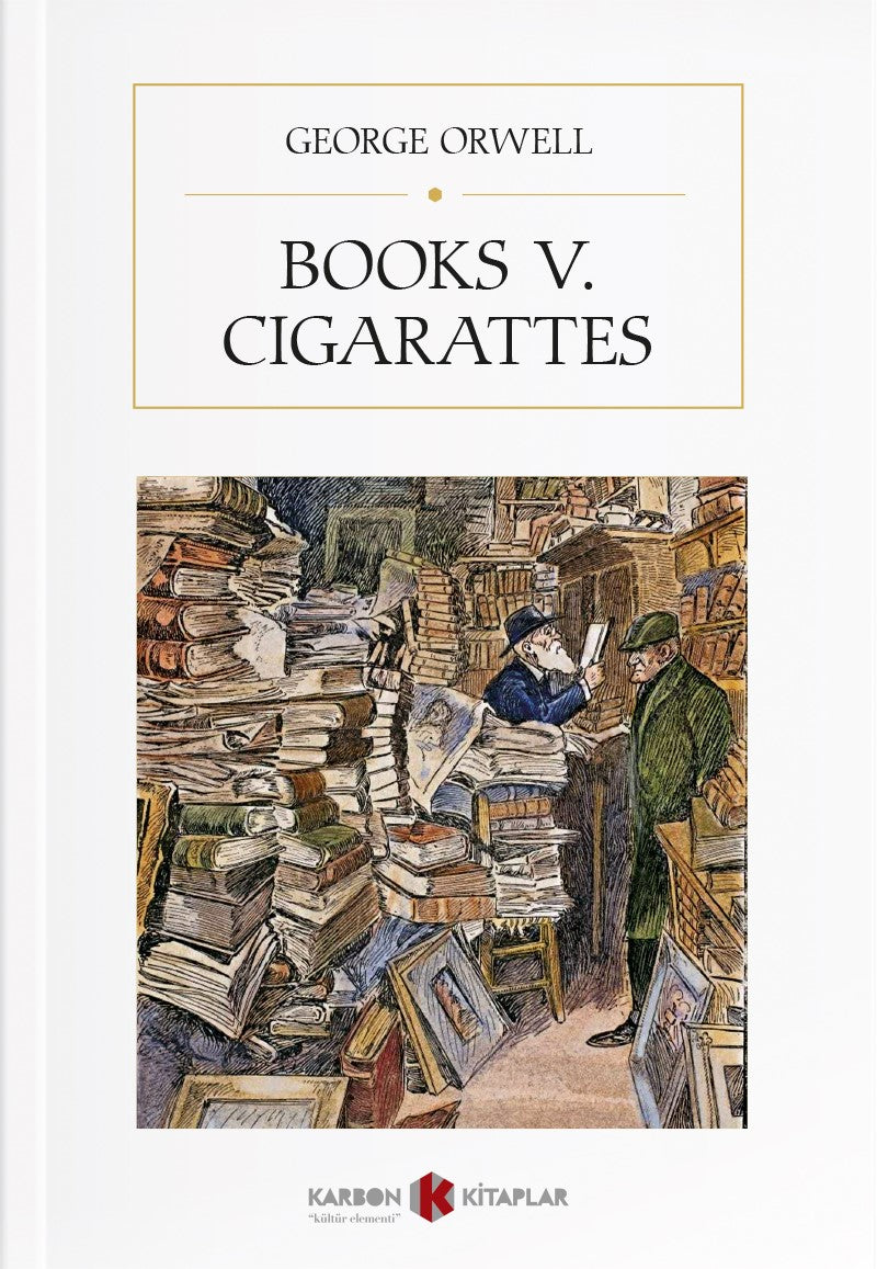 Books v. Cigarattes - George Orwell kitap kapağı