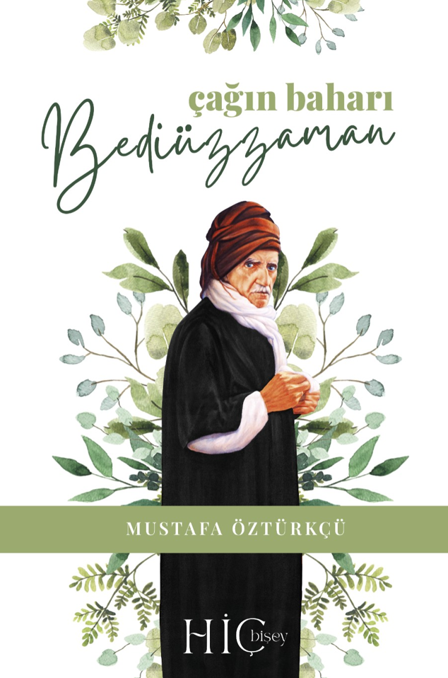 Çağın Baharı Bediüzzaman - Mustafa Öztürkçü kitap kapağı