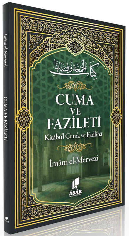 Cuma ve Fazileti Kitabu'l Cum'a ve Fadliha - İmam el-Mervezi kitap kapağı