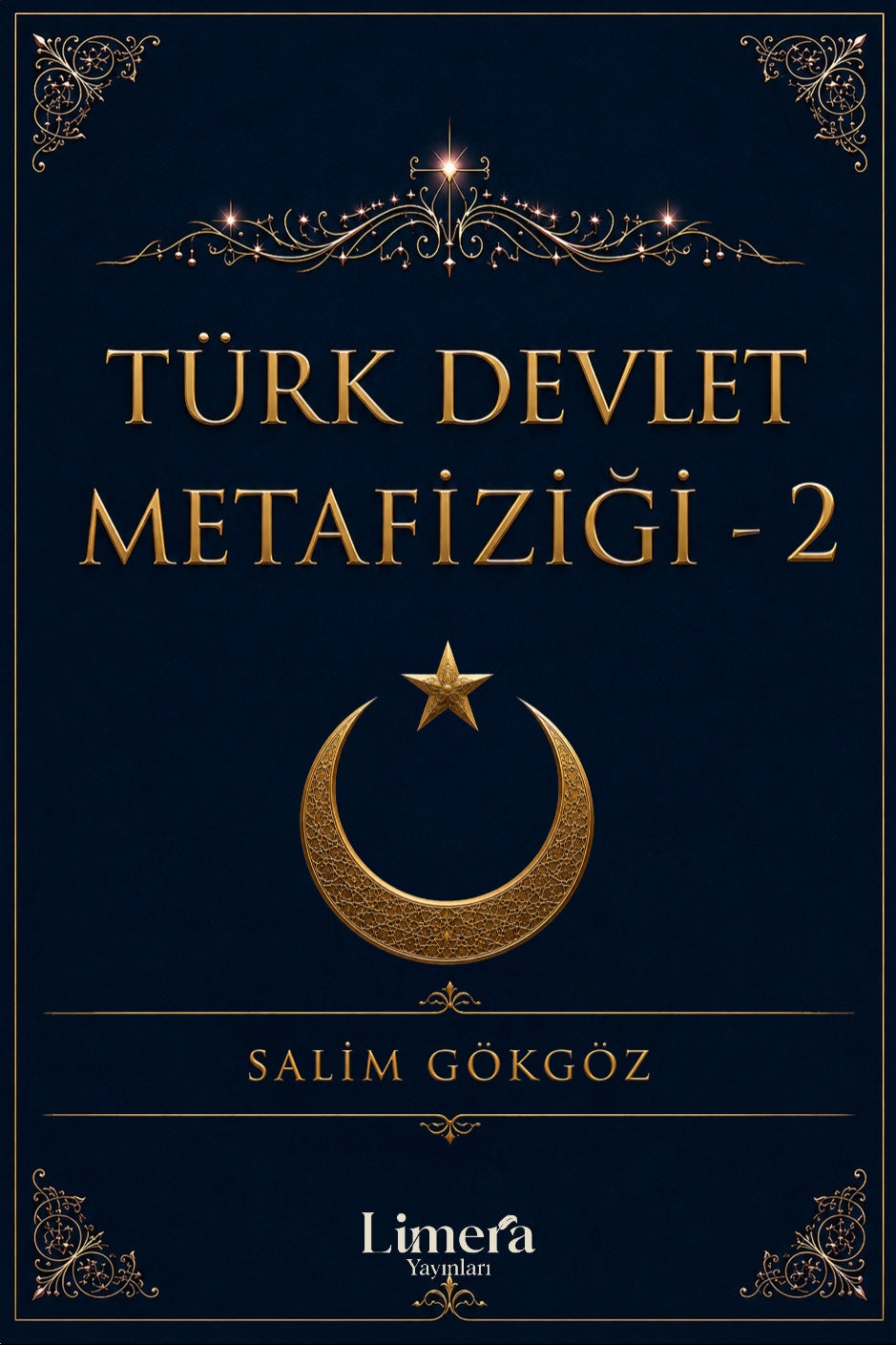 Türk Devlet Metafiziği 2. Kitap - Salim Gökgöz kitap kapağı