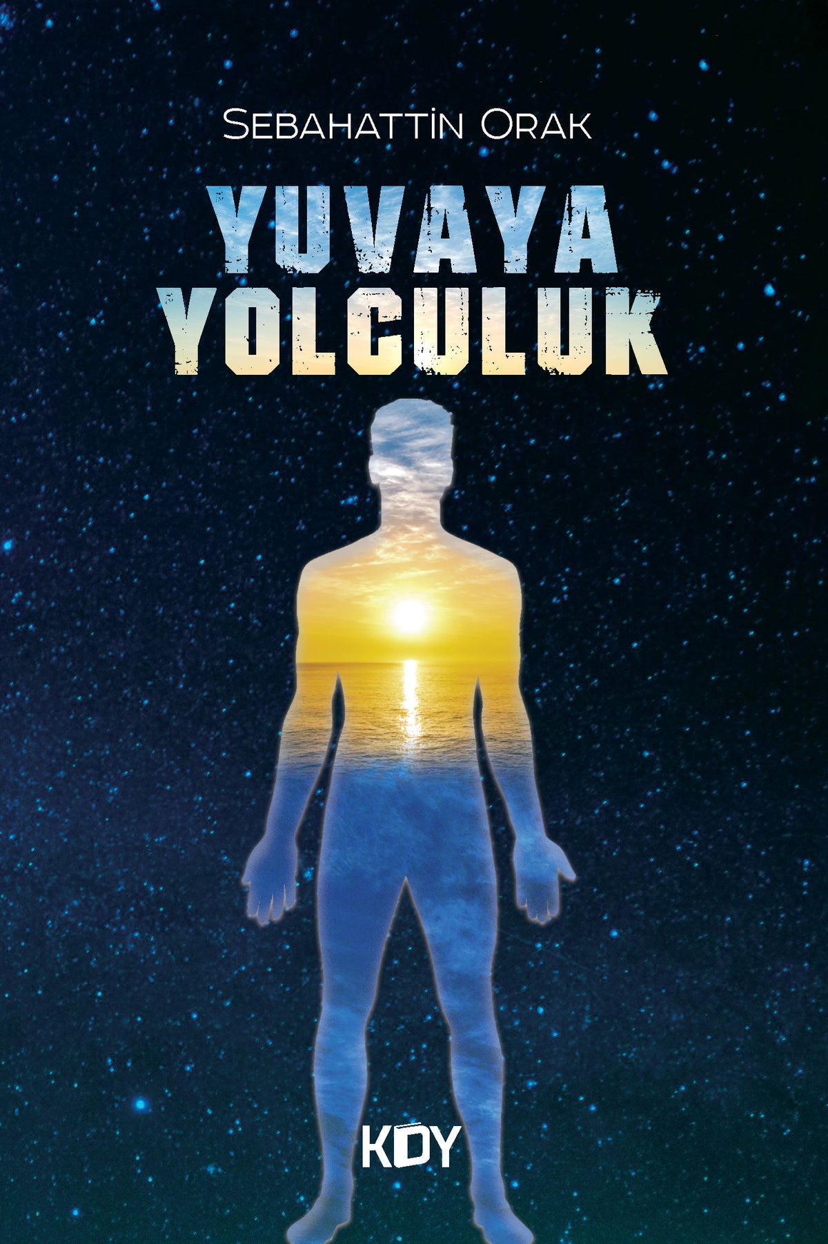 Yuvaya Yolculuk - Sebahattin Orak kitap kapağı