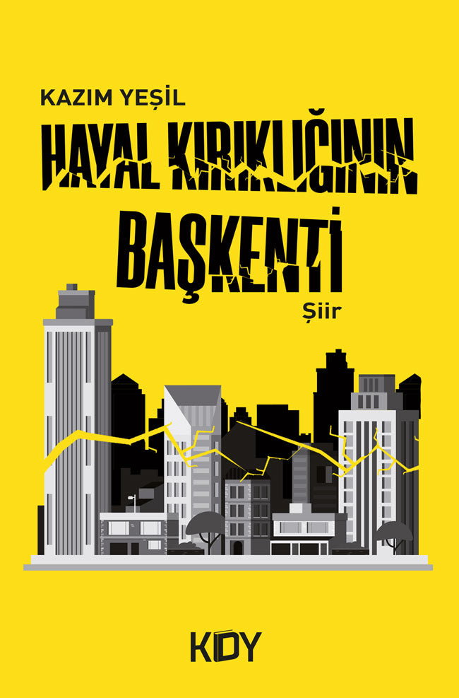 Hayal Kırıklığının Başkenti - Kazım Yeşil kitap kapağı