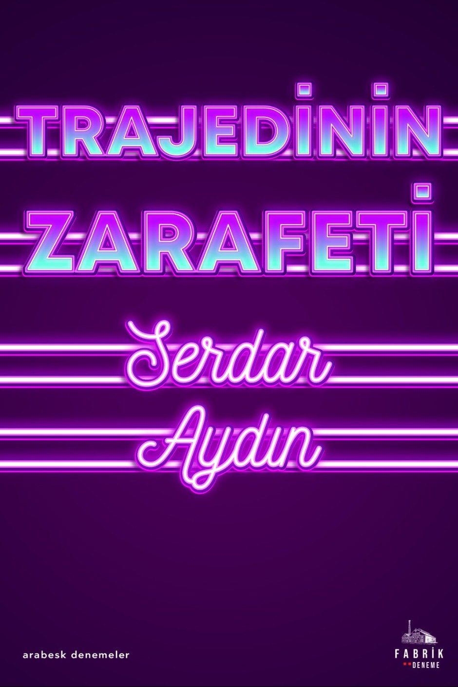 Trajedinin Zarafeti - Serdar Aydın kitap kapağı