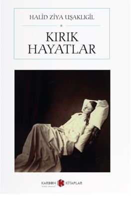 Kırık Hayatlar - Halid Ziya Uşaklıgil kitap kapağı