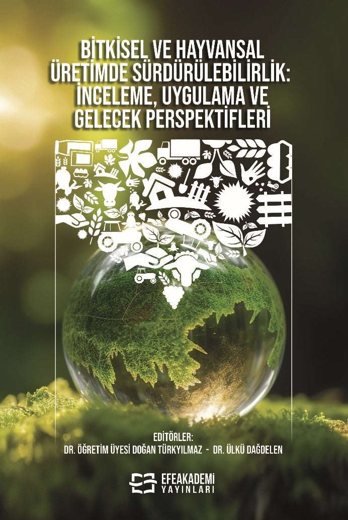 Bitkisel ve Hayvansal Üretimde Sürdürülebilirlik İnceleme, Uygulama ve Gelecek Perspektifleri - Ülkü Dağdelen kitap kapağı