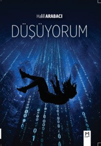 Düşüyorum - Halil Arabacı kitap kapağı
