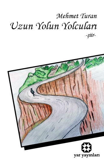 Uzun Yolun Yolcuları - Mehmet Turan kitap kapağı