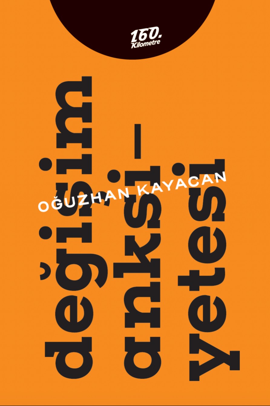 Değişim Anksiyetesi - Oğuzhan Kayacan kitap kapağı