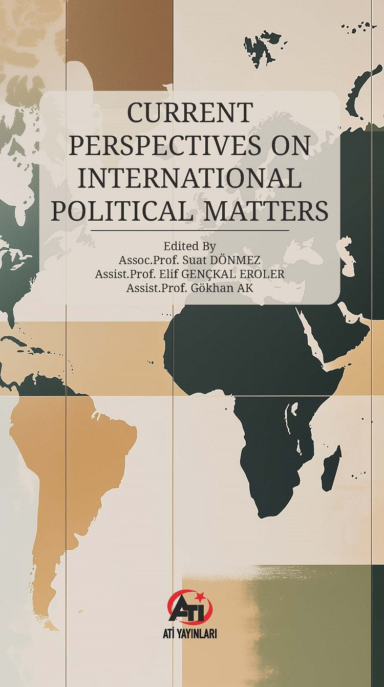 Current Perspectives On International Political Matters - Gökhan Ak kitap kapağı