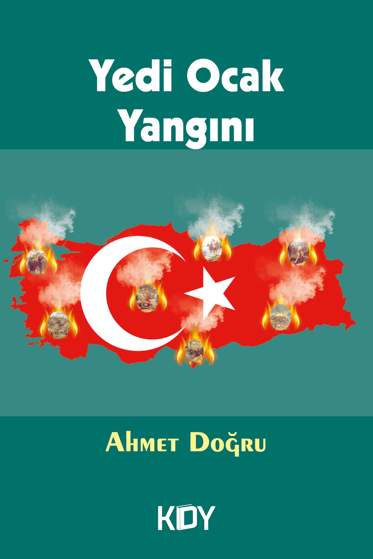 Yedi Ocak Yangını - Ahmet Doğru kitap kapağı