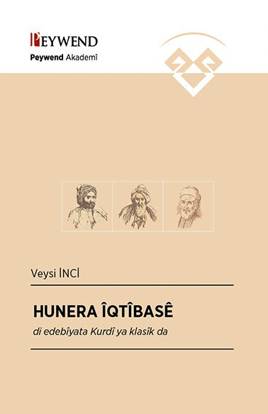 Hunera İqtîsabê Di Edebiyata Kurdî Ya Klasîk Da - Veysi İnci kitap kapağı