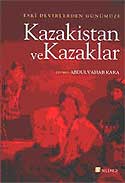 Kazakistan ve Kazaklar - Abdulvahap Kara kitap kapağı