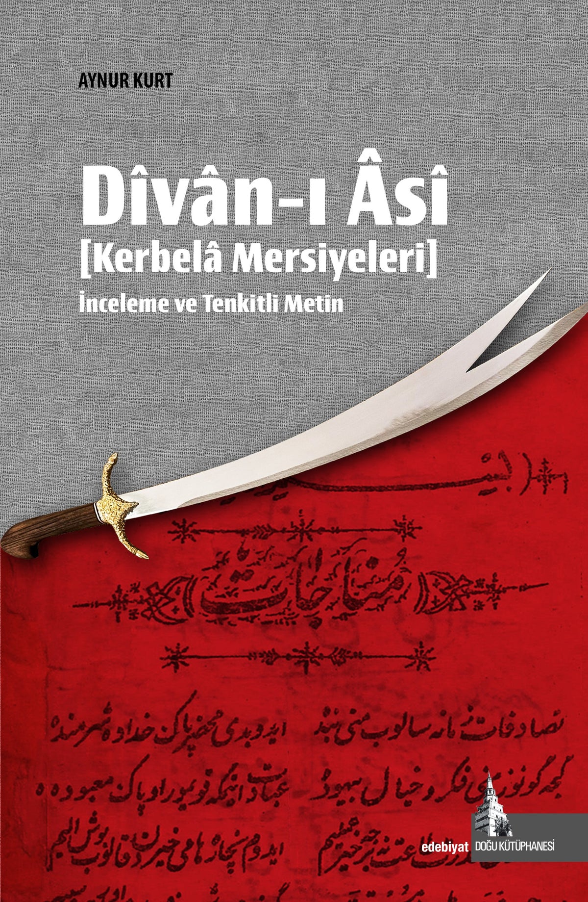 Divan-ı Âsî Kerbela Mersiyeleri - Aynur Kurt kitap kapağı