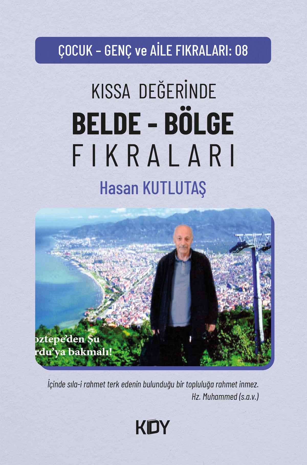 Kıssa Değerinde Belde / Bölge Fıkraları - Hasan Kutlutaş kitap kapağı