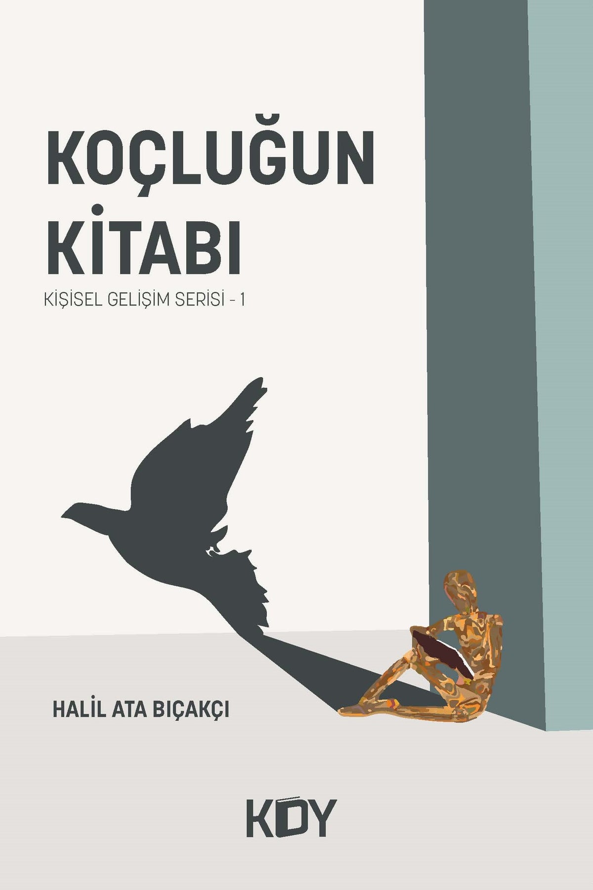 Koçluğun Kitabı - Halil Ata Bıçakçı kitap kapağı