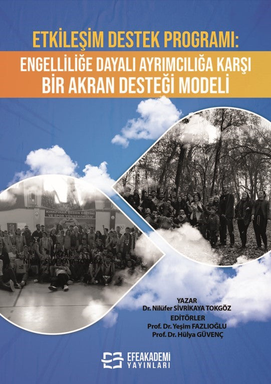 Etkileşim Destek Programı Engelliliğe Dayalı Ayrımcılığa Karşı Bir Akran Desteği Modeli - Doç. Dr. Yeşim Fazlıoğlu kitap kapağı