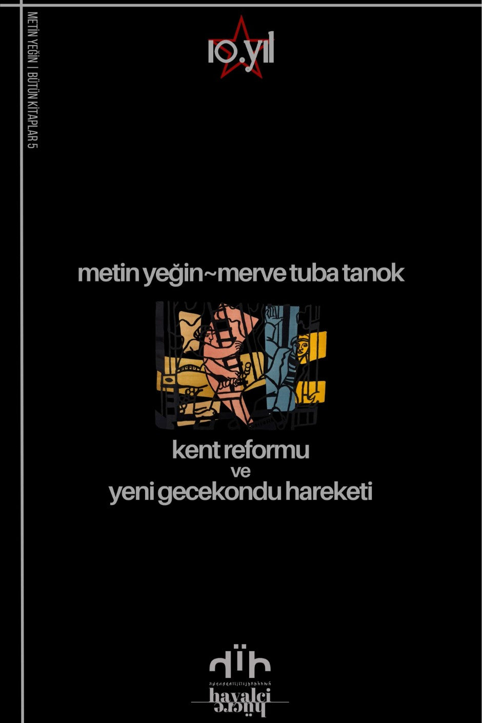 Kent Reformu ve Yeni Gecekondu Hareketi - Metin Yeğin kitap kapağı
