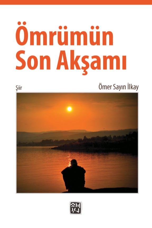 Ömrümün Son Akşamı - Ömer Sayın İlkay kitap kapağı