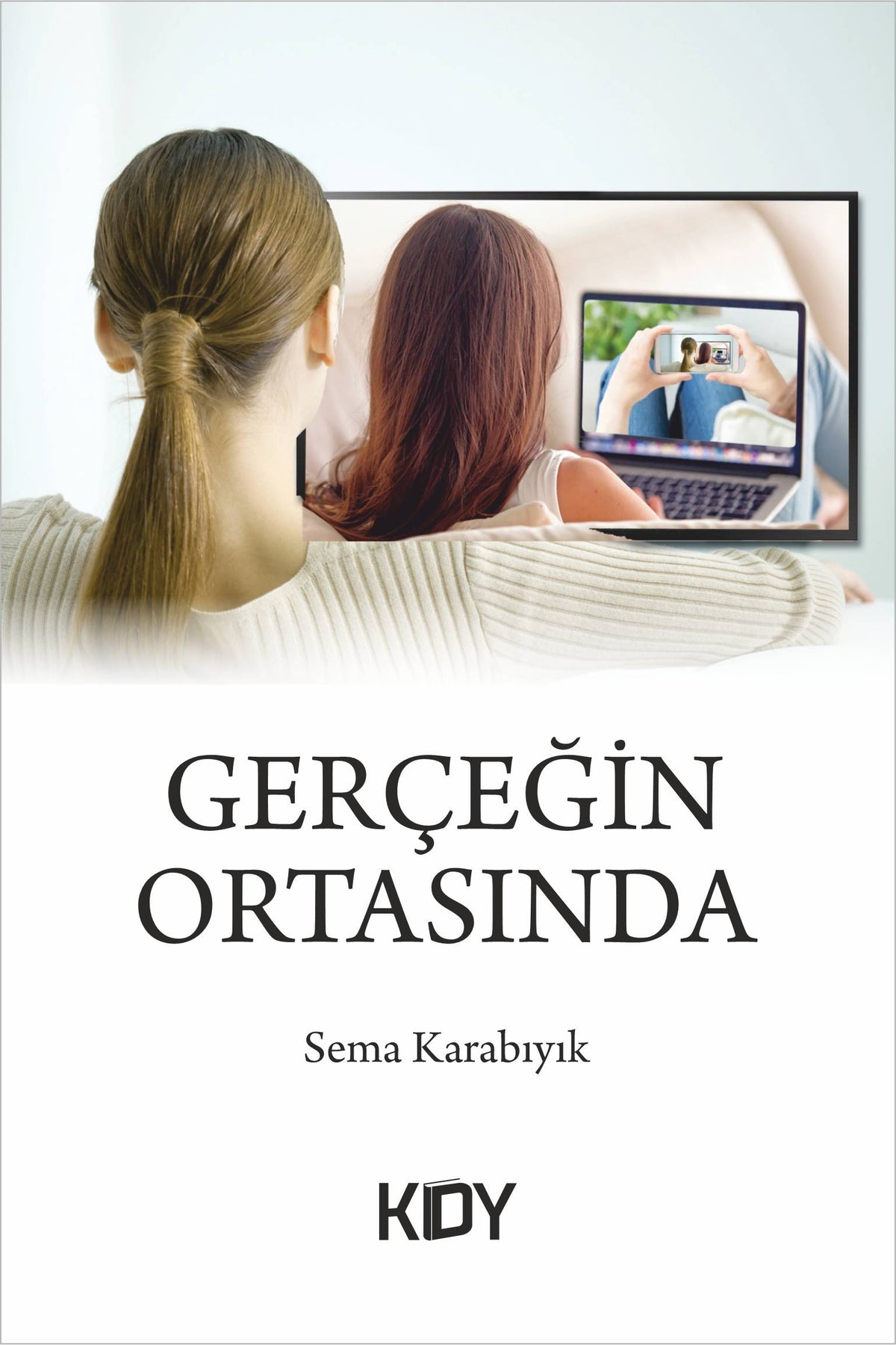 Gerçeğin Ortasında - Sema Karabıyık kitap kapağı