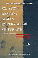 XX. Yüzyıl Başında Alman Emperyalizmi ve Türkiye (Berlin-Bağdat) / 42-E-8 - Karl Von Winterstetten kitap kapağı