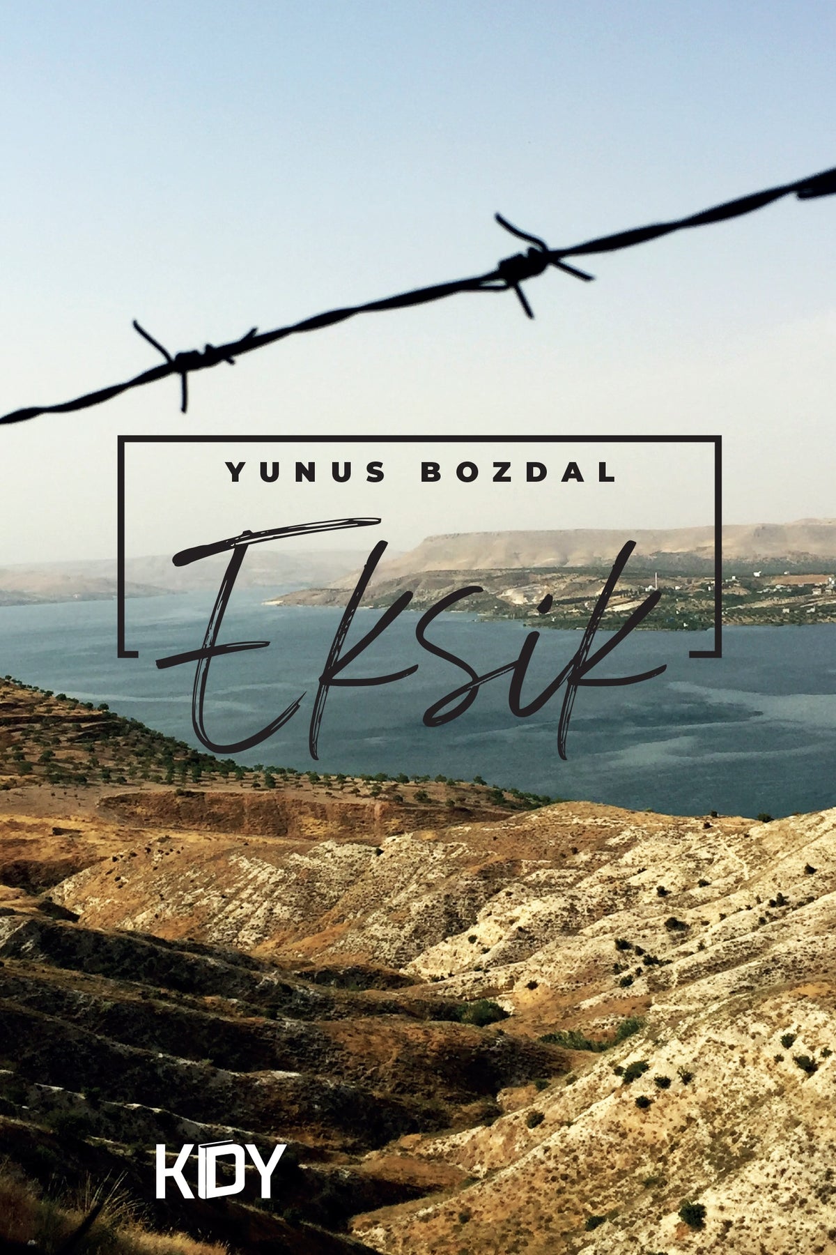 Eksik - Yunus Bozdal kitap kapağı