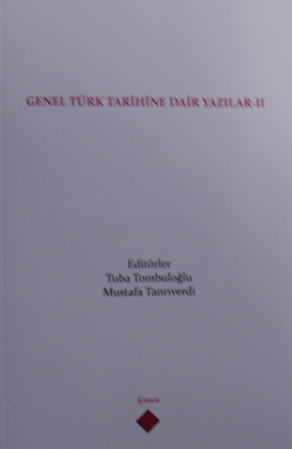 Genel Türk Tarihine Dair Yazılar II - Mustafa Tanrıverdi kitap kapağı
