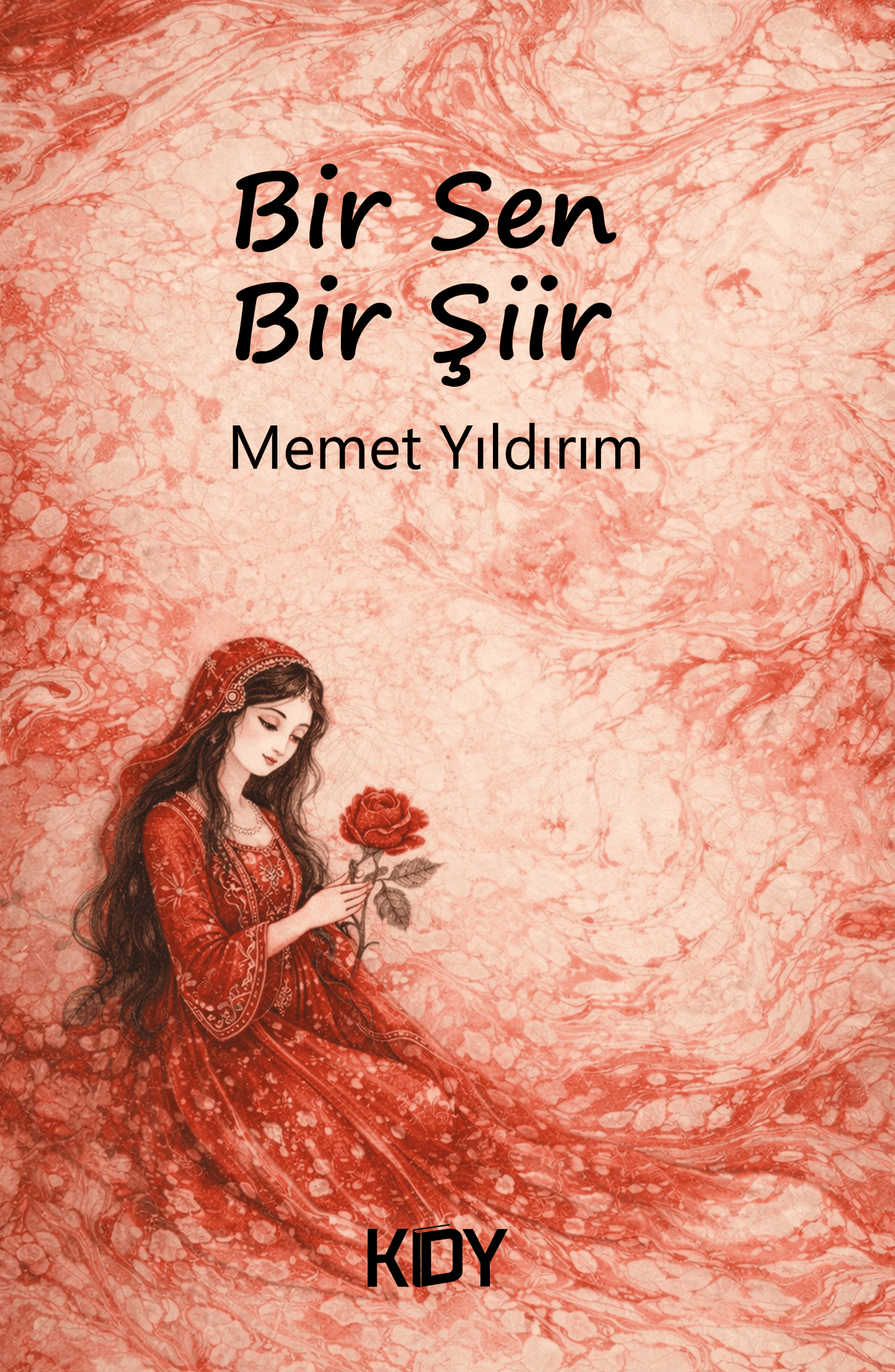 Bir Sen Bir Şiir - Memet Yıldırım kitap kapağı