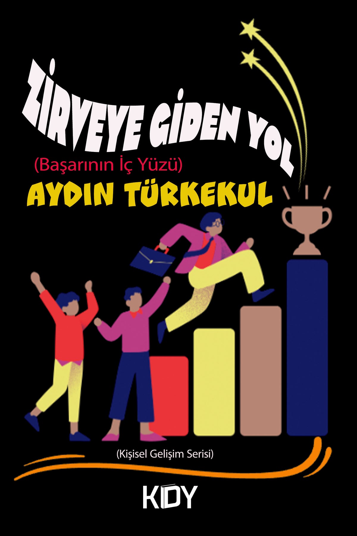 Zirveye Giden Yol - Aydın Türkekul kitap kapağı