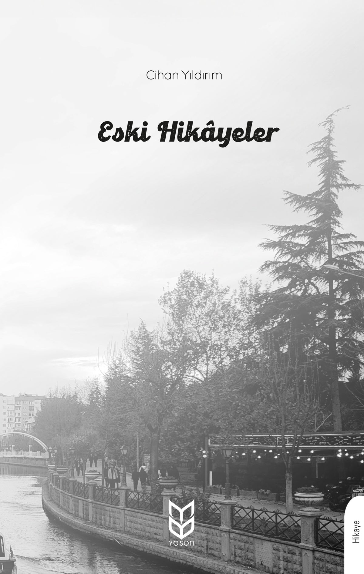 Eski Hikayeler - Cihan Yıldırım kitap kapağı