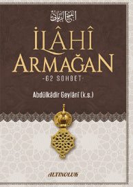 İlahi Armağan - Seyyid Abdülkadir Geylani kitap kapağı