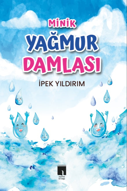 Minik Yağmur Damlası - İpek Yıldırım kitap kapağı