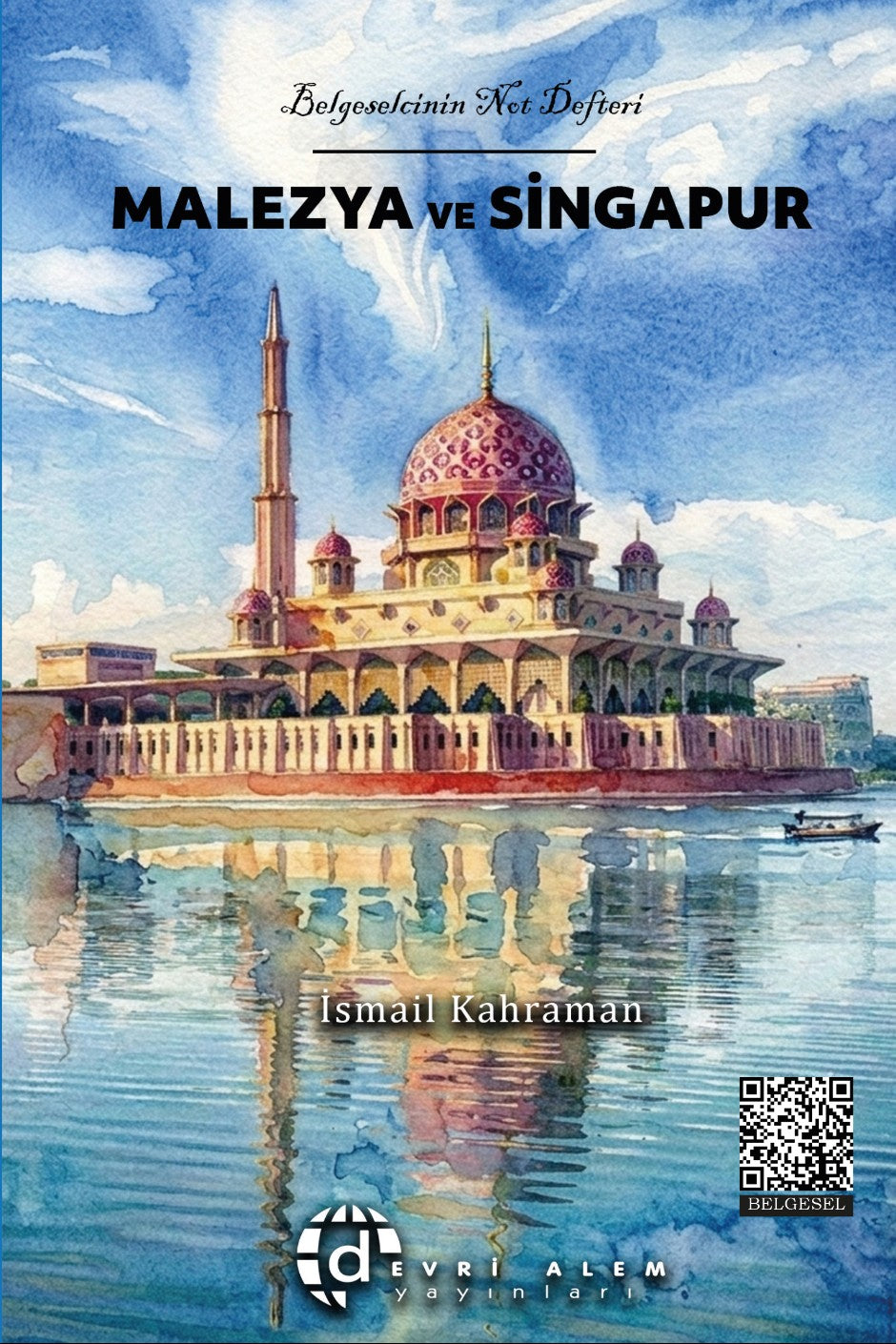 Malezya ve Singapur - İsmail Kahraman kitap kapağı