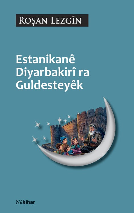 Estanikane Diyarbekiri Ra Guldesteyek - Roşan Lezgin kitap kapağı