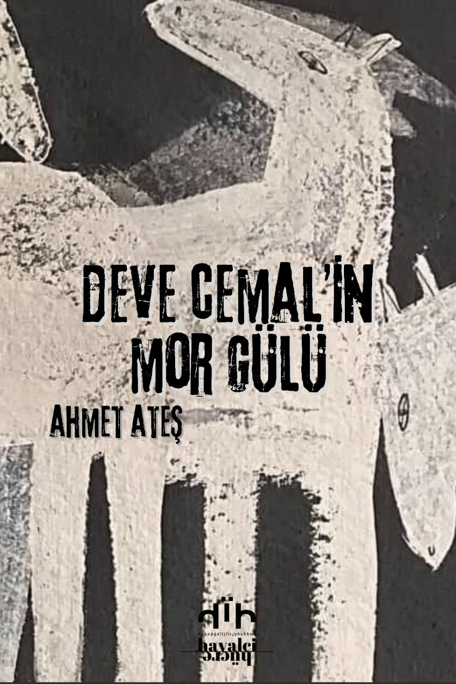 Deve Cemal'in Mor Gülü - Ahmet Ateş kitap kapağı