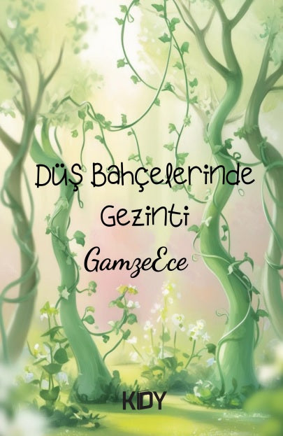 Düş Bahçelerinde Gezinti - Gamze Ece kitap kapağı