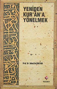 Yeniden Kur'an'a Yönelmek - Prof. Dr. Bahattin Dartma kitap kapağı
